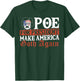 Poe for President: Make America Goth Again T-Shirt - T-Shirt | Forest