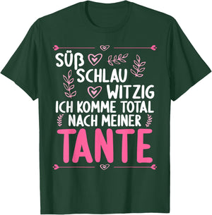 Ich komme total nach meiner Tante Nichte Neffe T-Shirt - T-Shirt | Forest
