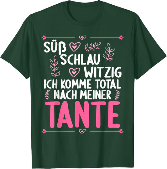 Ich komme total nach meiner Tante Nichte Neffe T-Shirt - T-Shirt | Forest