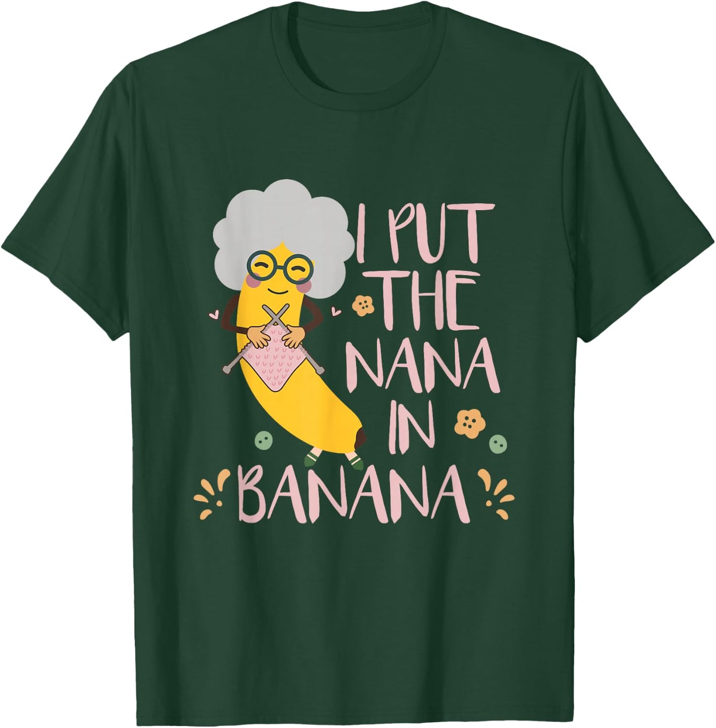 Grandma Nana Banana T-Shirt - T-Shirt | Forest