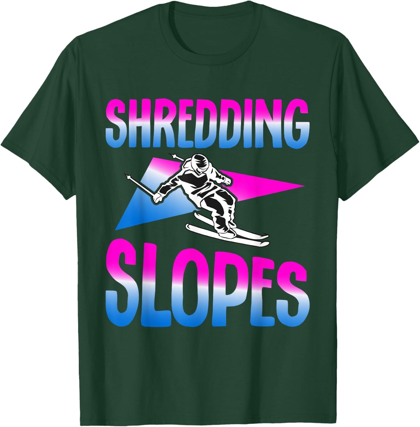 Shredding Slopes 90s 80s Skiing Outfit Retro Ski T-Shirt - T-Shirt | Forest