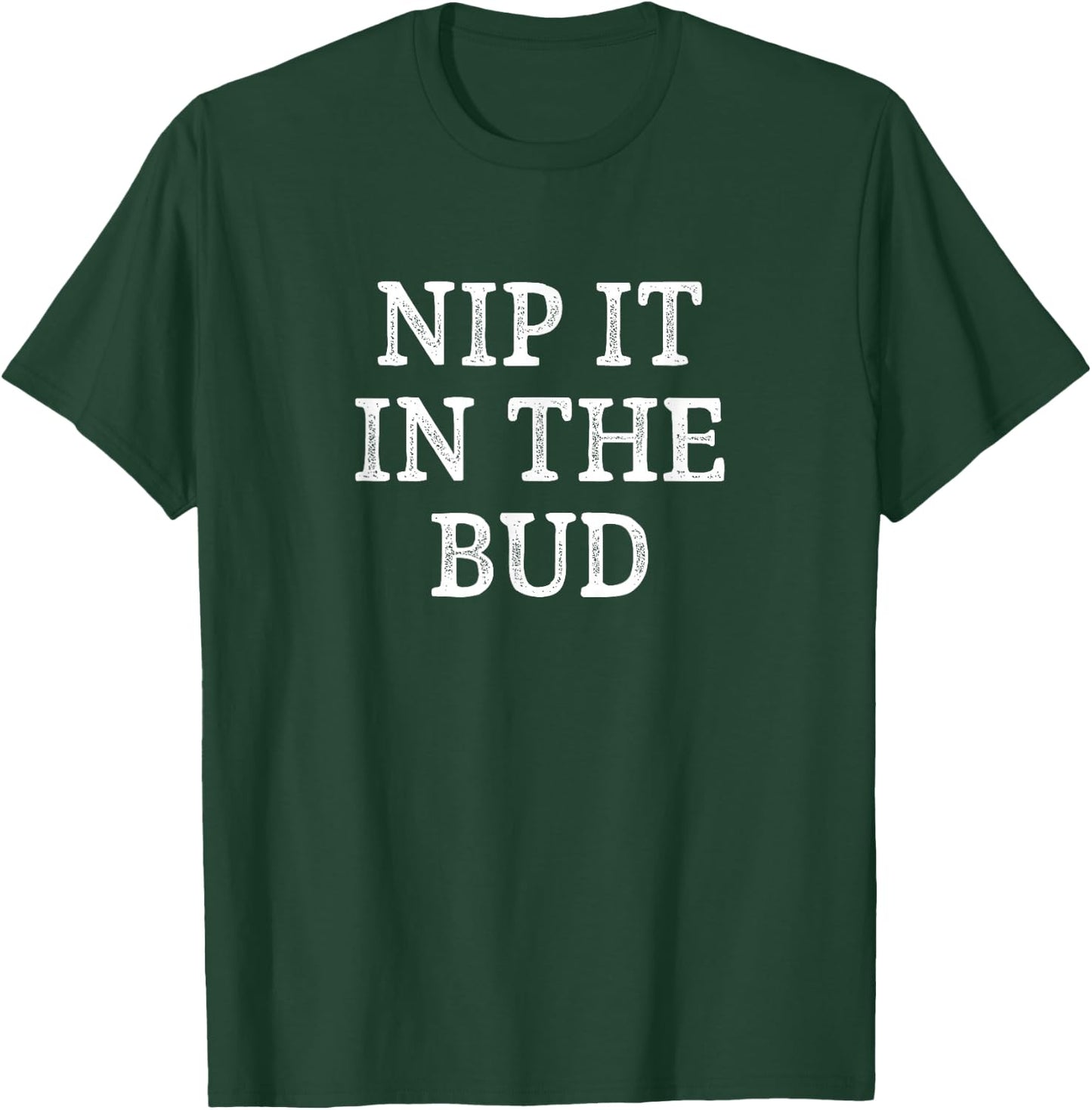 Nip It In The Bud - Vintage Style T-Shirt - T-Shirt | Forest