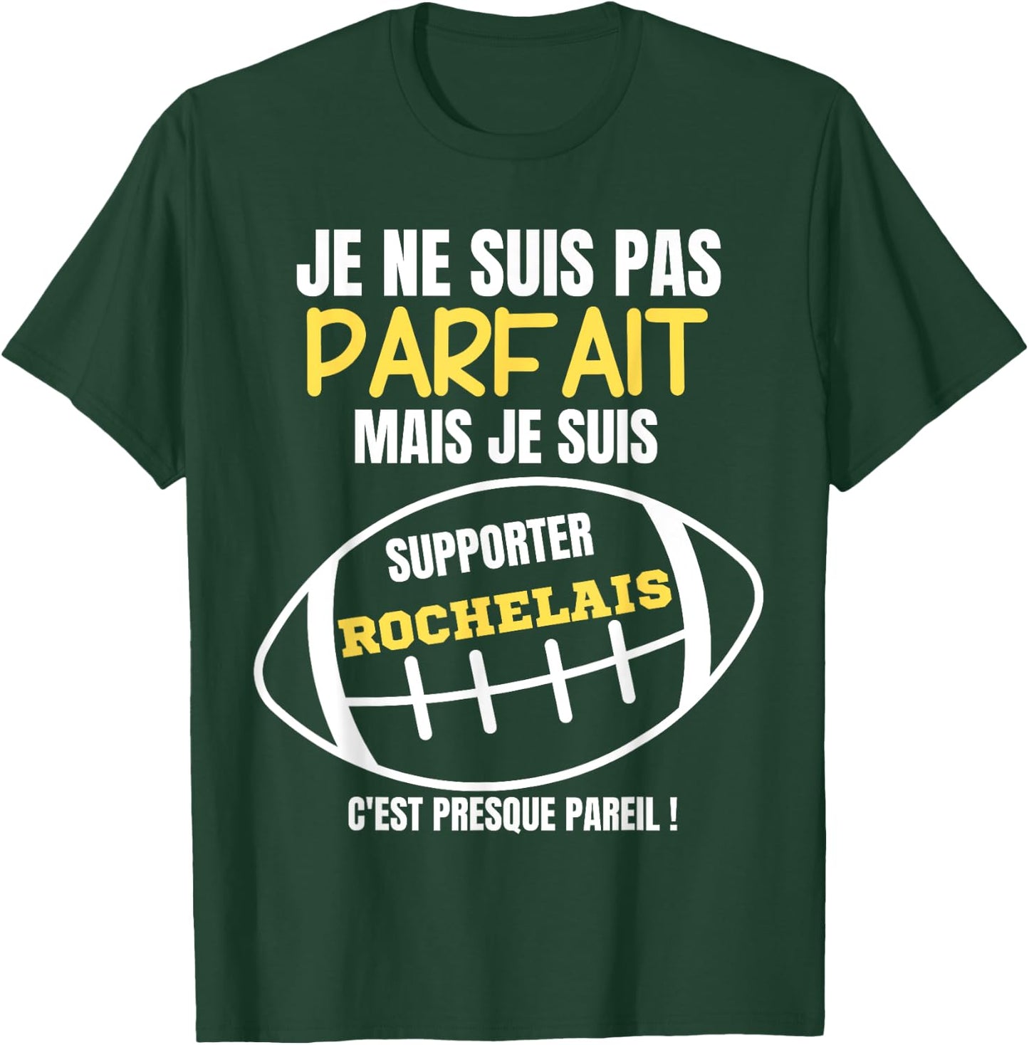 Supporter Rochelais, almost perfect - Humor Rugby , Black, S T-Shirt - T-Shirt | Forest