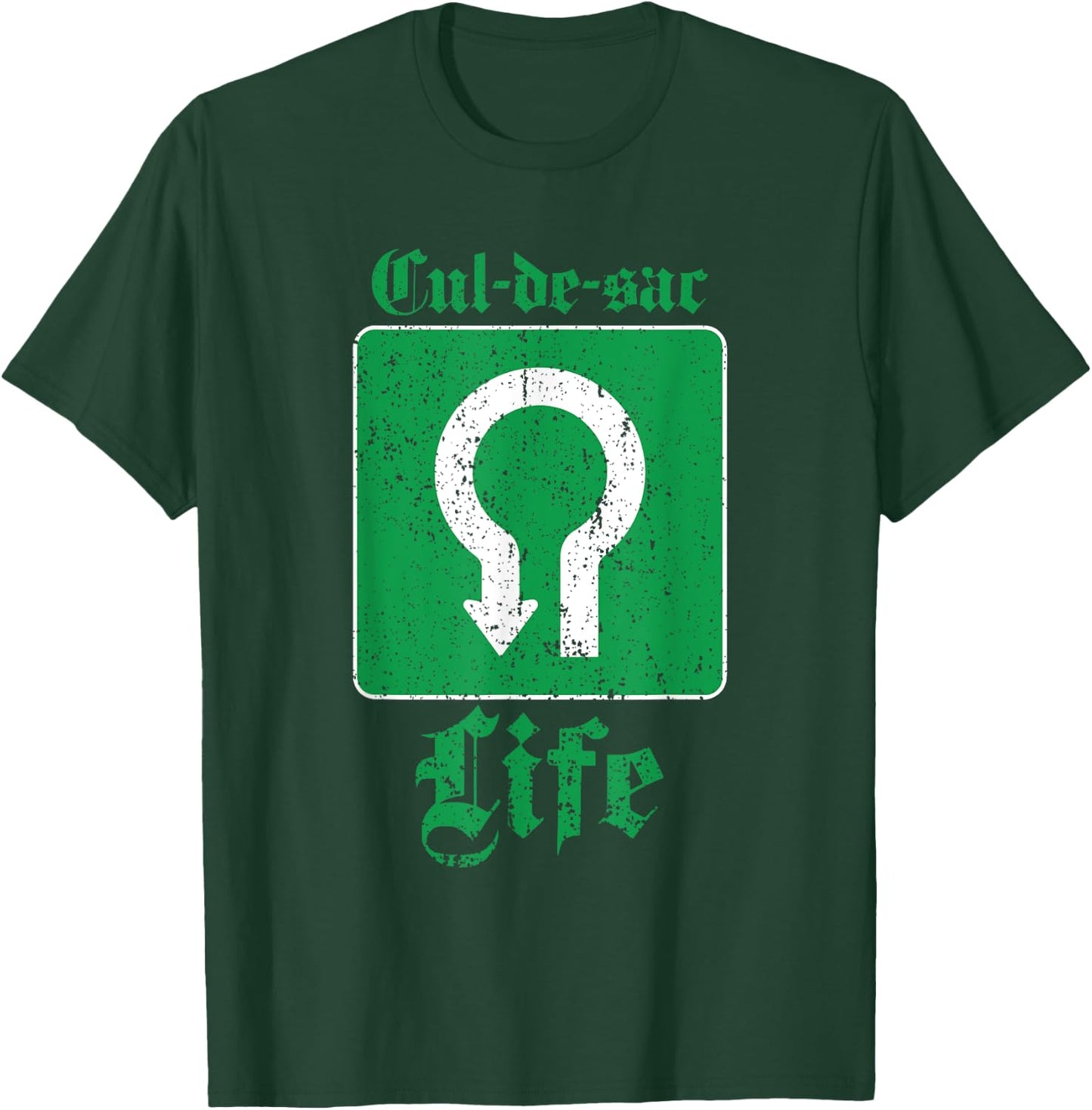 Cul-De-Sac Life In The Suburbs Funny T-Shirt - T-Shirt | Forest