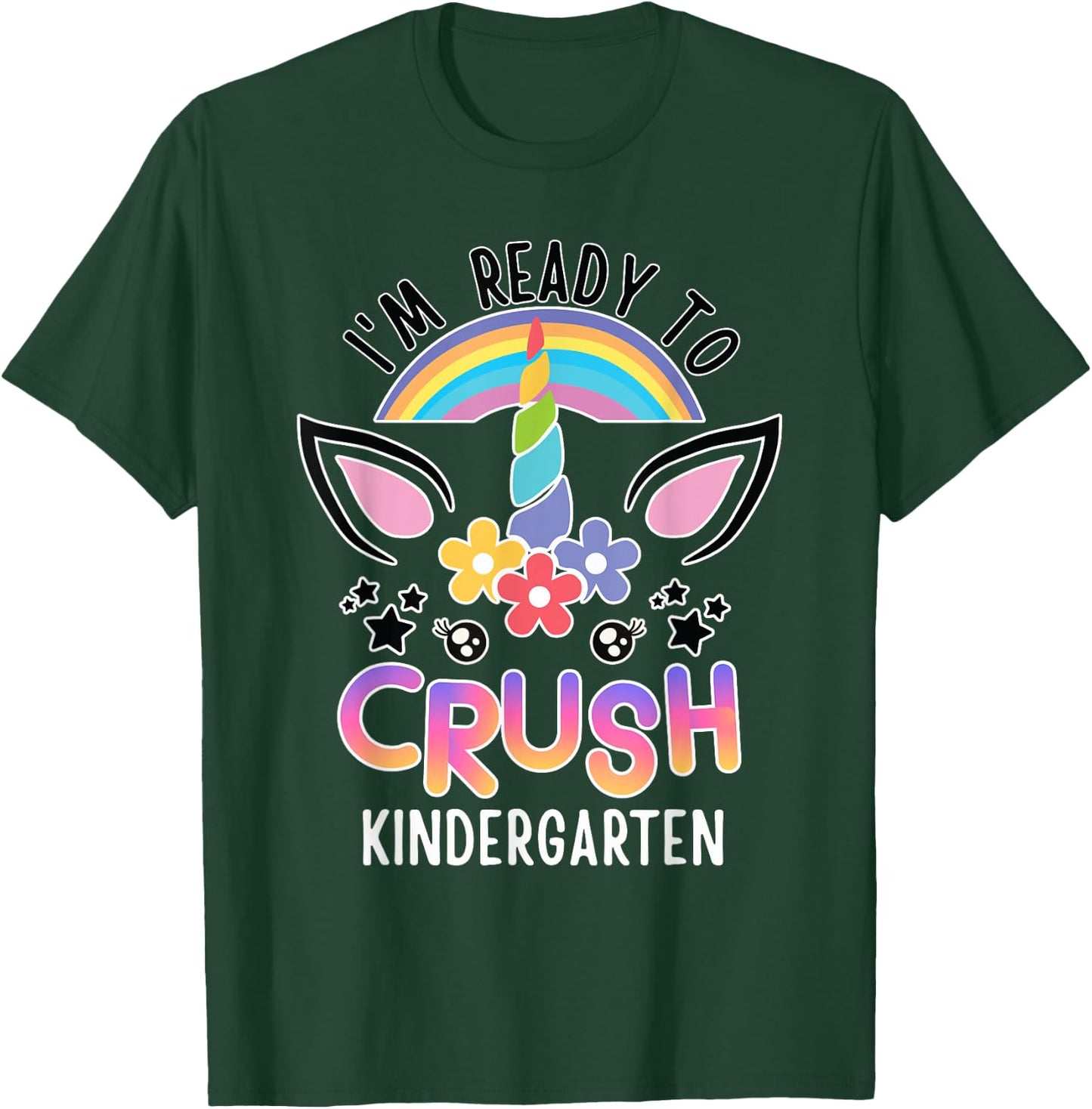 I'm Ready To Crush Kindergarten Unicorn Back To School Girls T-Shirt - T-Shirt | Forest