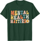 Mental Health Awareness Mental Health Matters Mental , black, S T-Shirt - T-Shirt | Forest