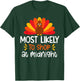 Most Likely To To Shop At Midnight Thanksgiving Family Set T-Shirt - T-Shirt | Forest