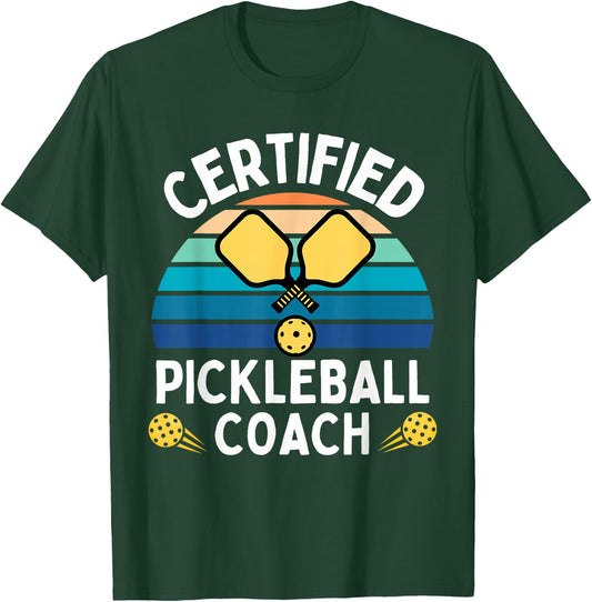 Pickle Ball Coach Gear & Player Funny Pickleball T-Shirt - T-Shirt | Forest