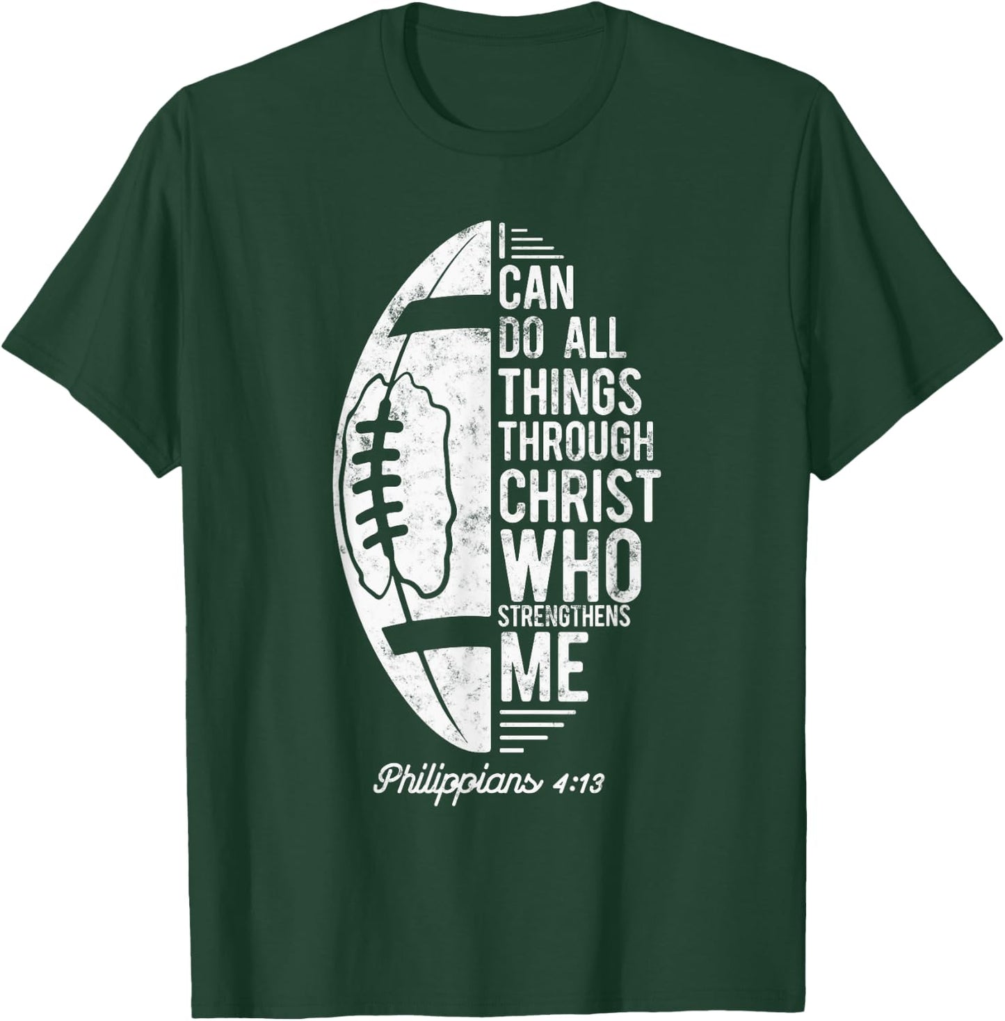 Christian Football I Can Do All Things Philippians 4 13 T-Shirt - T-Shirt | Forest
