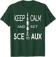 Keep Calm and set SCE to AUX with Saturn for Rocket Science T-Shirt - T-Shirt | Forest