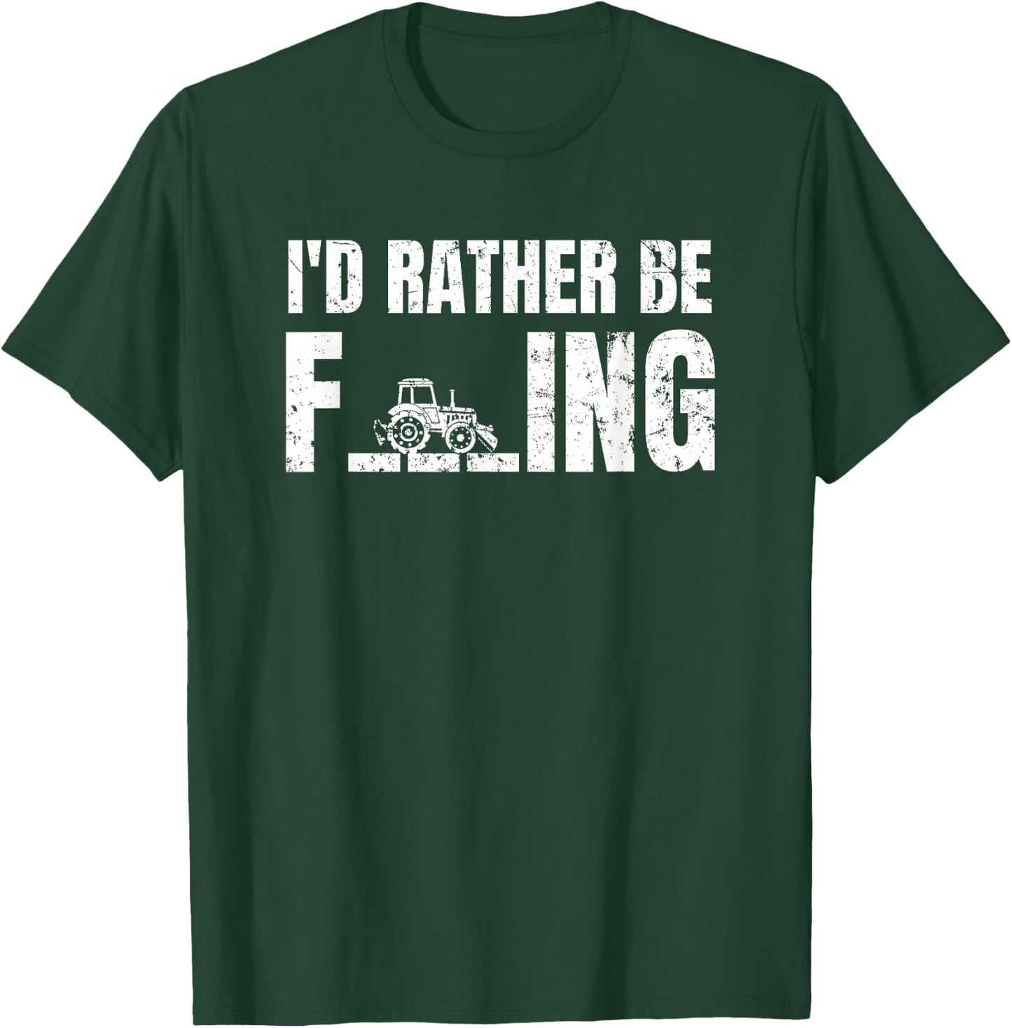 Tractor I'd Rather Be Farming T-Shirt - T-Shirt | Forest