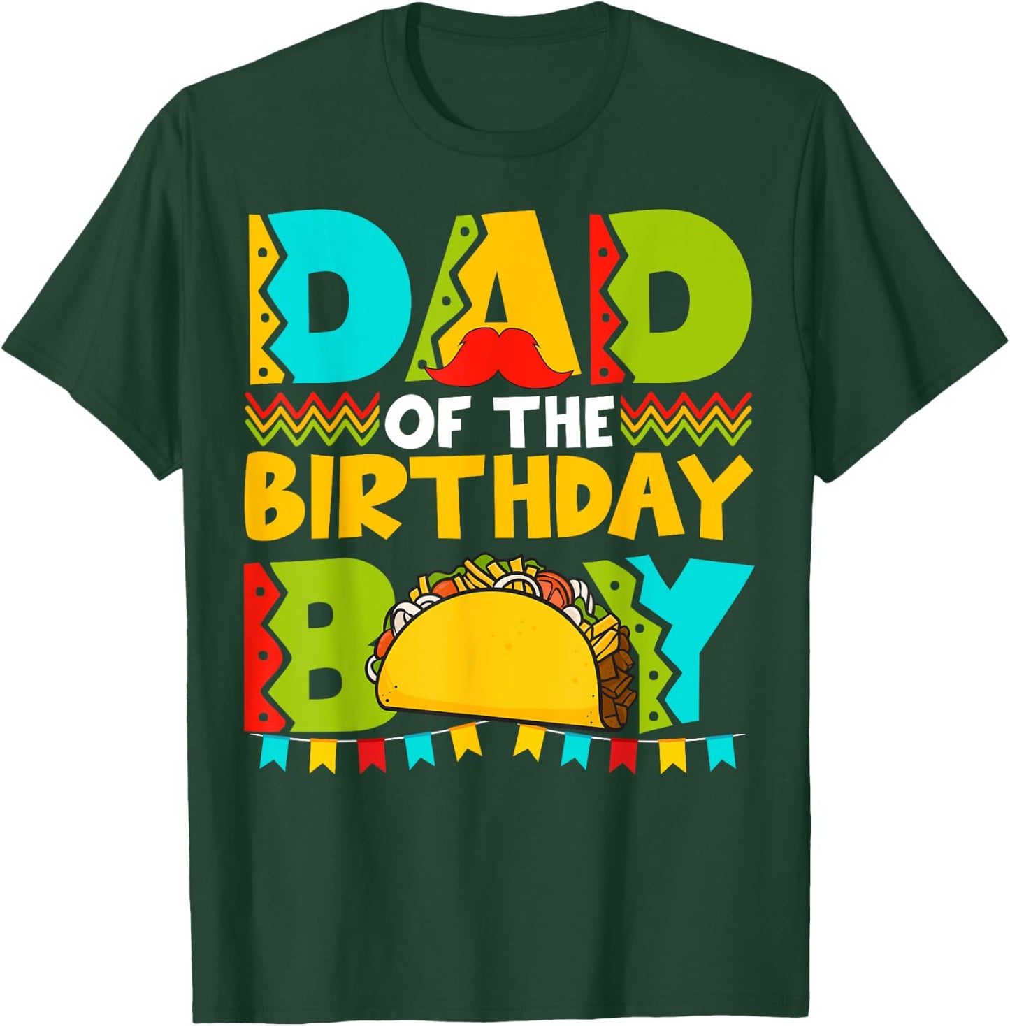 Dad of the Birthday Boy Taco Twosday Mexican Birthday T-Shirt - T-Shirt | Forest