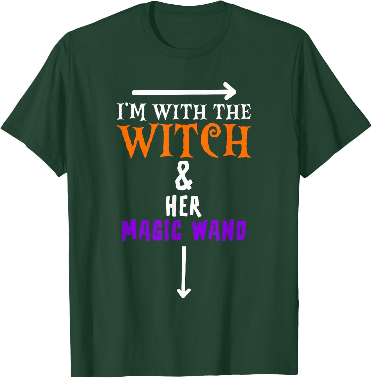 I'm With The Witch And Her Magic Wand - Halloween T-Shirt - T-Shirt | Forest