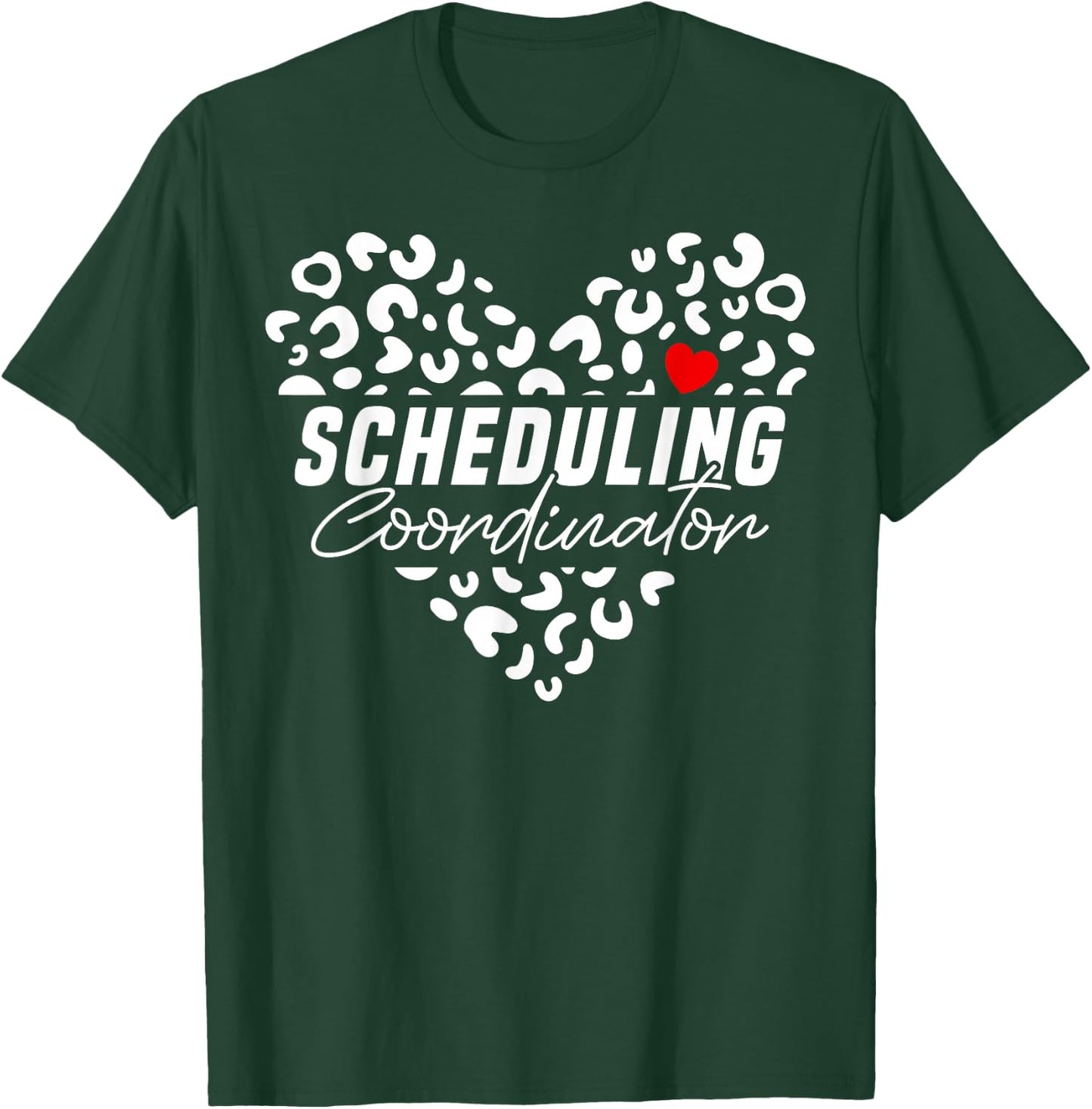 Cute Scheduling Coordinator Heart Leopard T-Shirt - T-Shirt | Forest