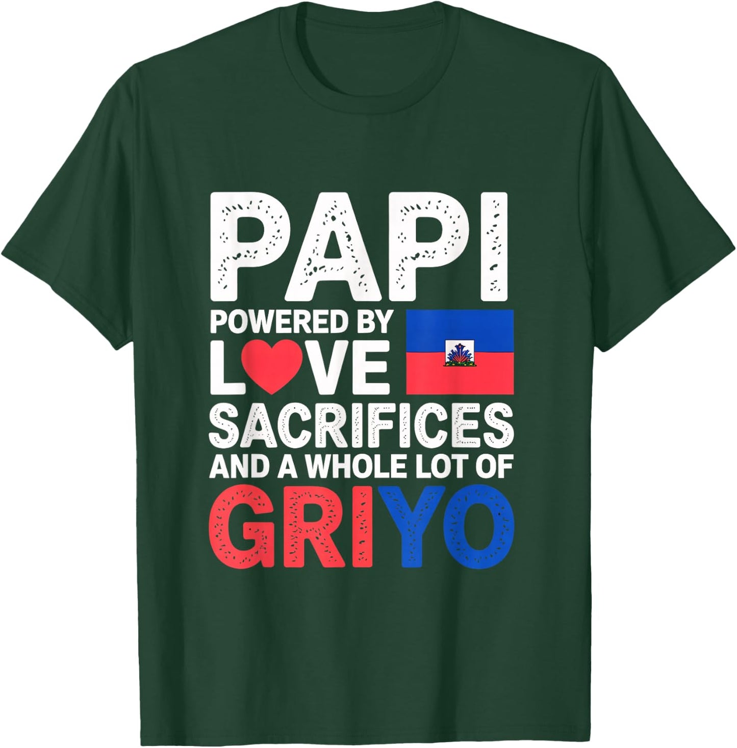 Haitian Dad Father's Day Griyo Lover Haiti Pride Heritage T-Shirt - T-Shirt | Forest