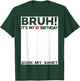 Bruh It's My 10th Birthday Sign My Shirt 10 Years Old Bday T-Shirt - T-Shirt | Forest