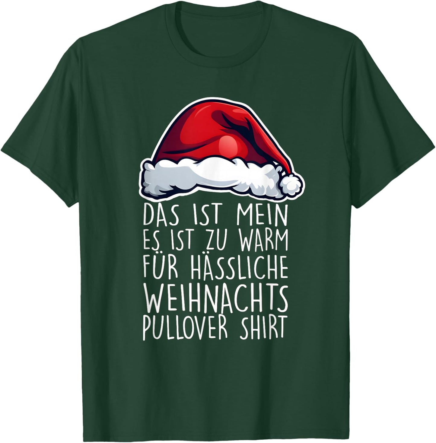 It's Too Warm for Ugly Christmas Jumper Funny , black T-Shirt - T-Shirt | Forest