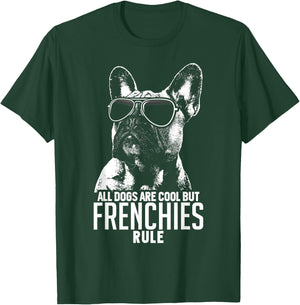 Dogs are Cool But French Bulldogs Rule Funny T-Shirt - T-Shirt | Forest
