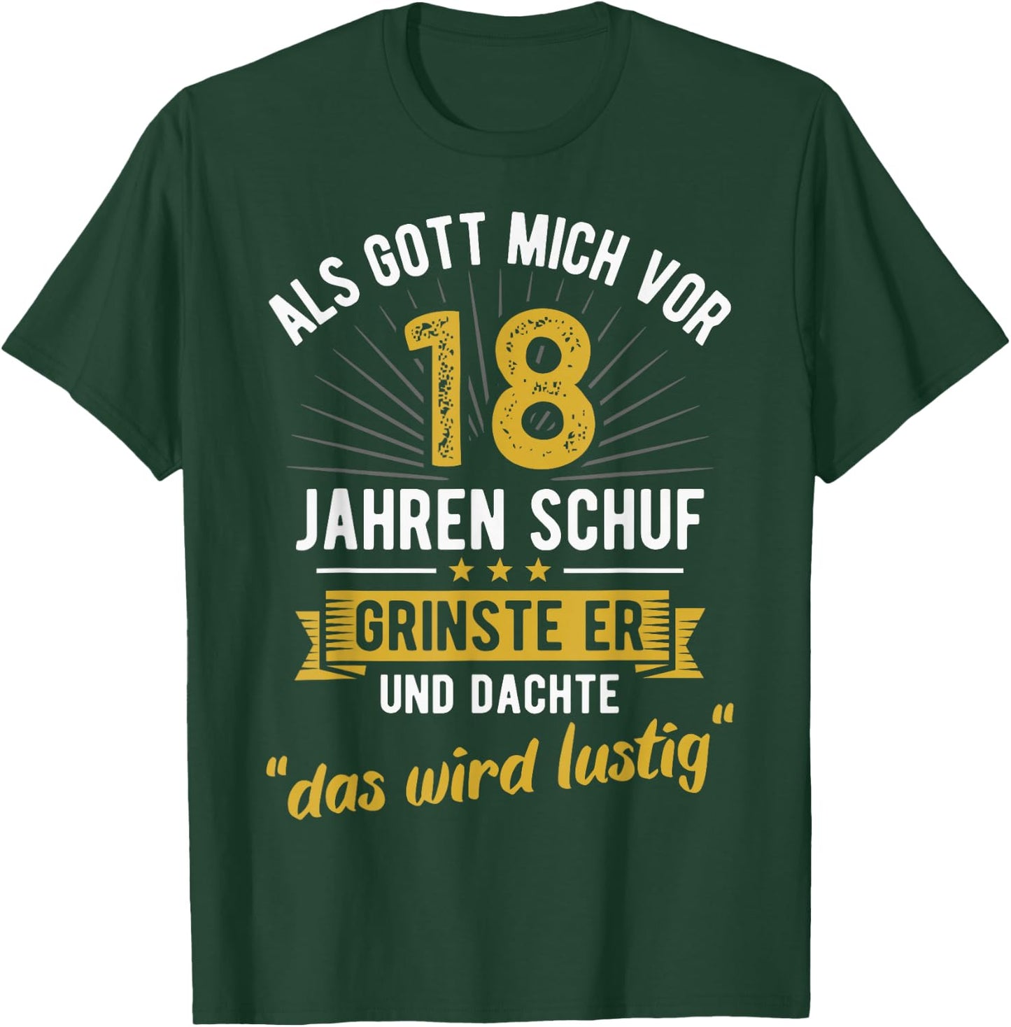 18th Birthday as God Created Me 18 Years Ago , black T-Shirt - T-Shirt | Forest