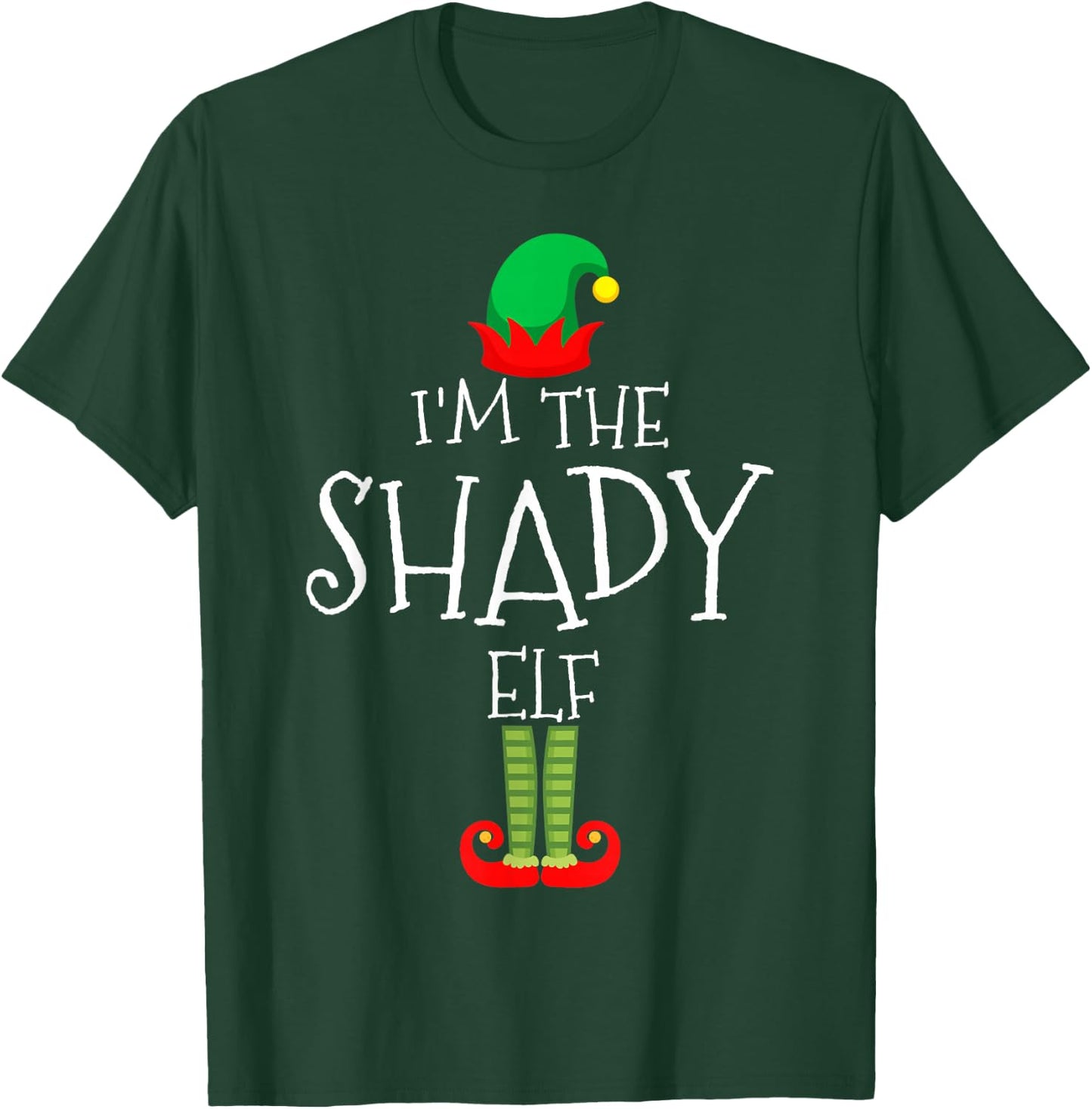 I'm The Shady Elf Christmas Matching Family Group T-Shirt - T-Shirt | Forest
