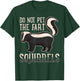 Do Not Pet the Fart Squirrels Forest Animal Lovers T-Shirt - T-Shirt | Forest