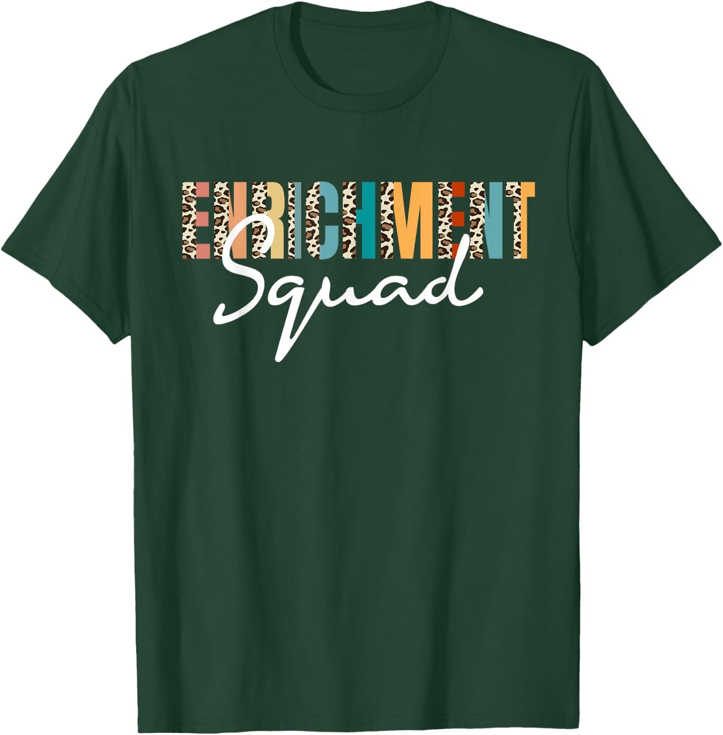 Enrichment Squad Leopard Pattern Recreation Specialist T-Shirt - T-Shirt | Forest