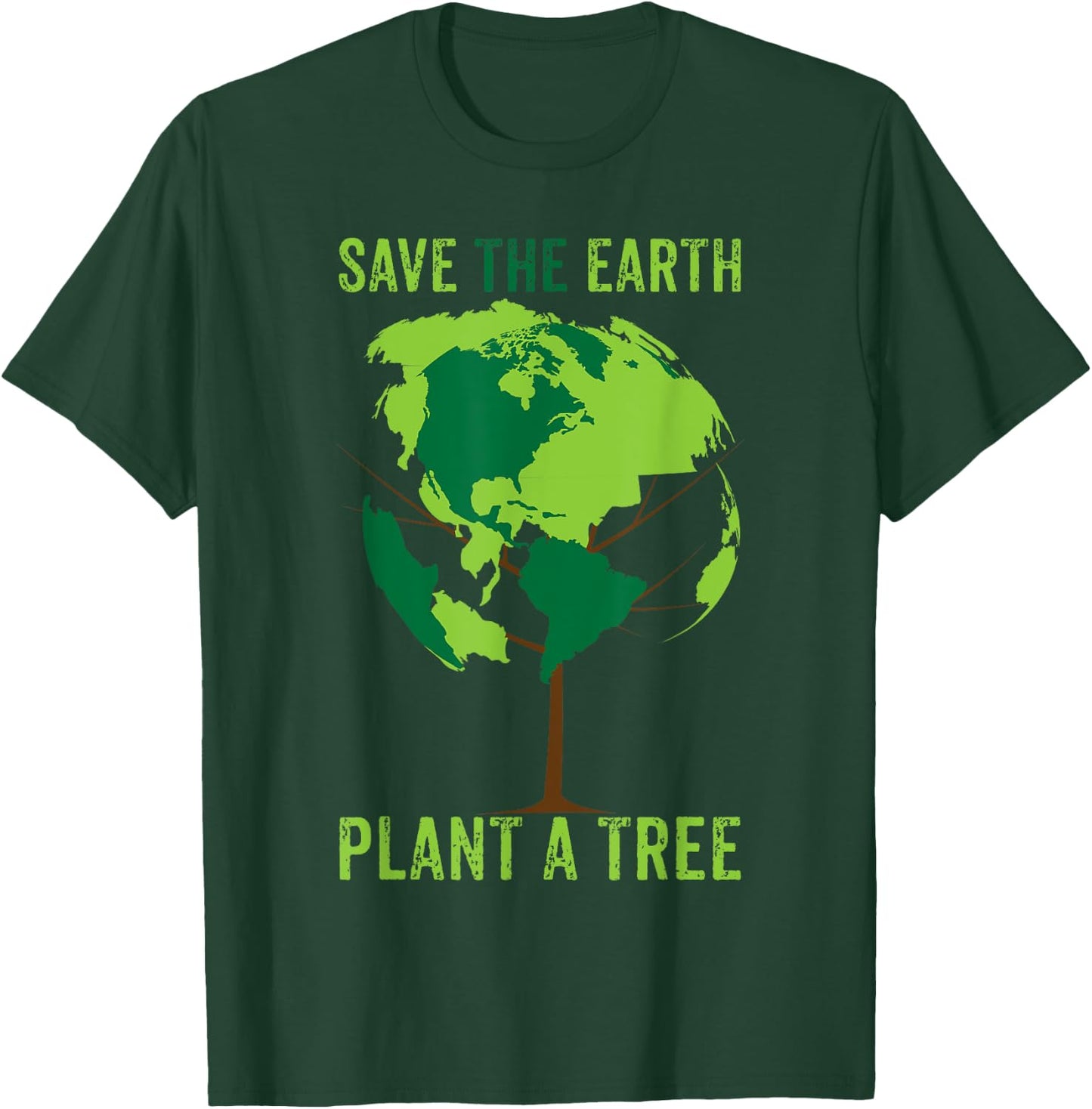 Save The Earth, Plant A Tree T Shirt Environment, World T-Shirt - T-Shirt | Forest