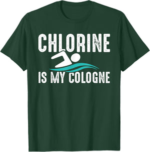 Chlorine Is My Cologne Cool Swimmer T-Shirt - T-Shirt | Forest