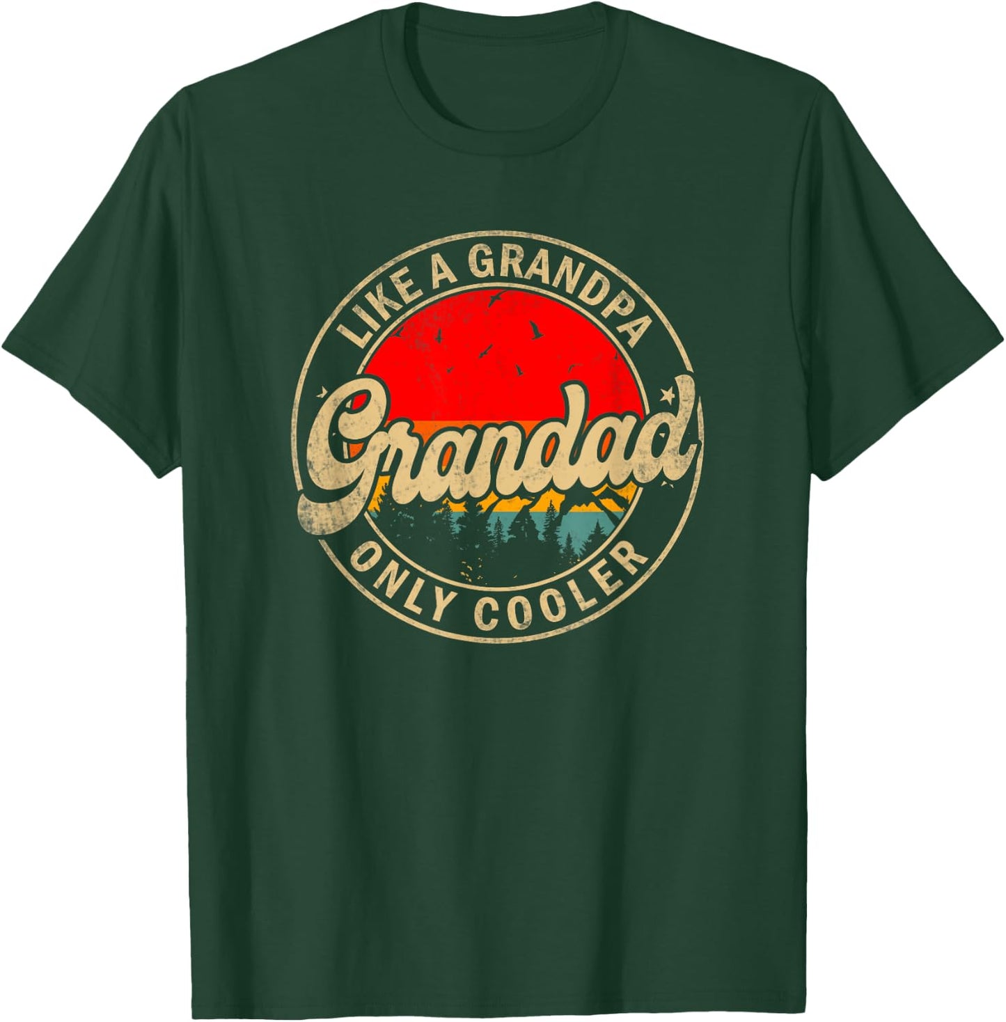 Grandad Like A Grandpa Only Cooler Funny Papa Grandpa T-Shirt - T-Shirt | Forest
