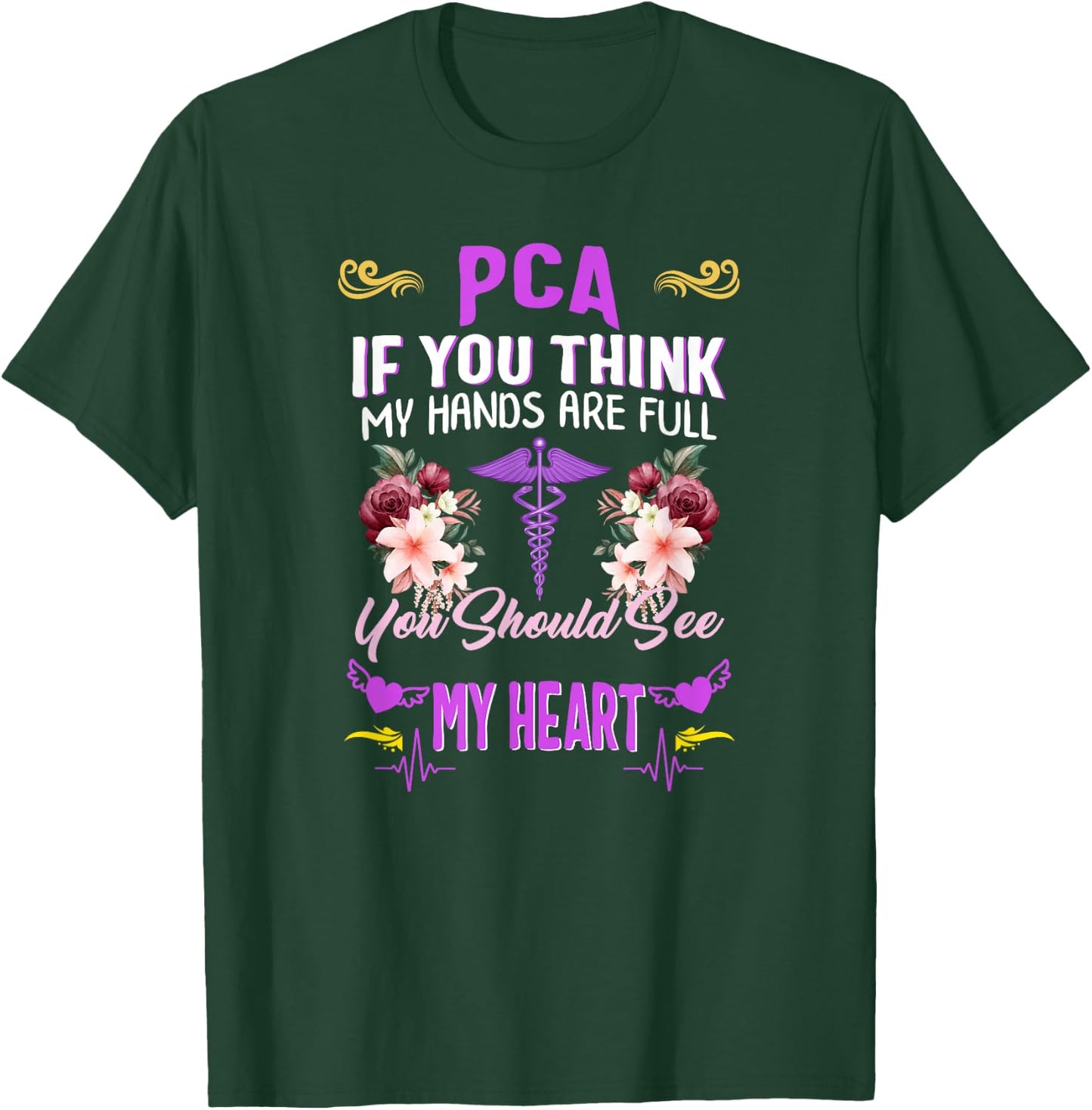 PCA Nurse Heart Nurses Week Nursing Patient Care Assistant T-Shirt - T-Shirt | Forest