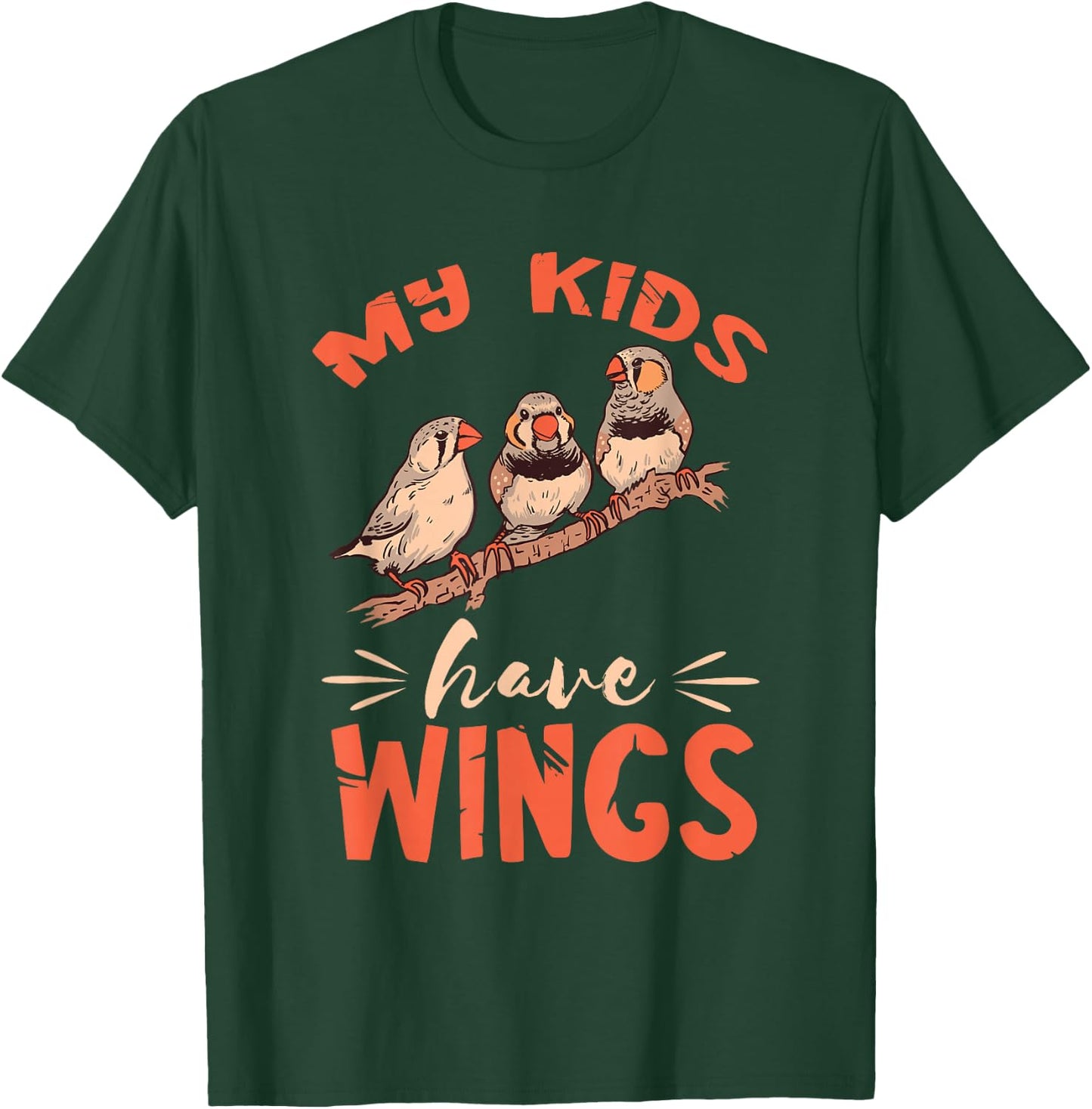 Zebra Finches Birds My Kids Have Wings Zebra Finch T-Shirt - T-Shirt | Forest
