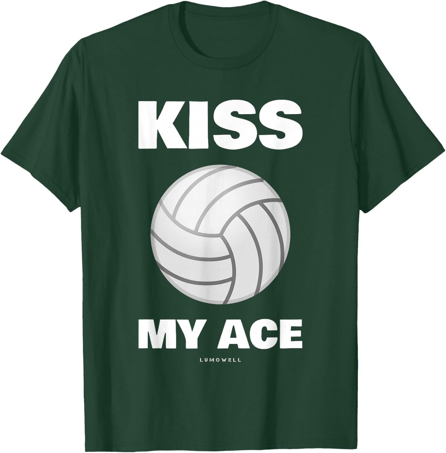 Funny Volleyball Shirts. Kiss My Ace Shirt With Sayings T-Shirt - T-Shirt | Forest
