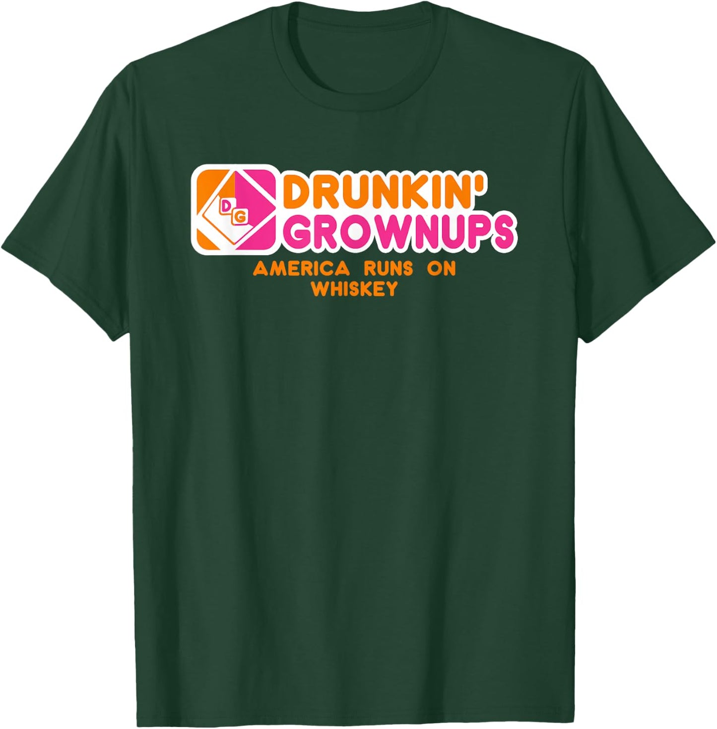 Drunkin Grownups Whiskey Drinker Drinking Alcohol T-Shirt - T-Shirt | Forest