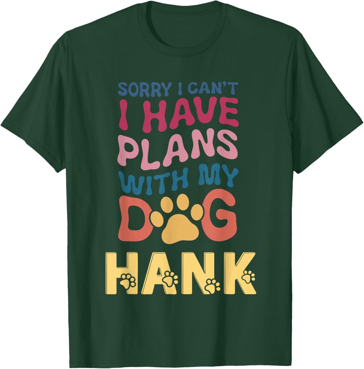 Dog Name Hank Personalised Gift Busy With My Dog Hank Men Women Kids T-Shirt - T-Shirt | Forest