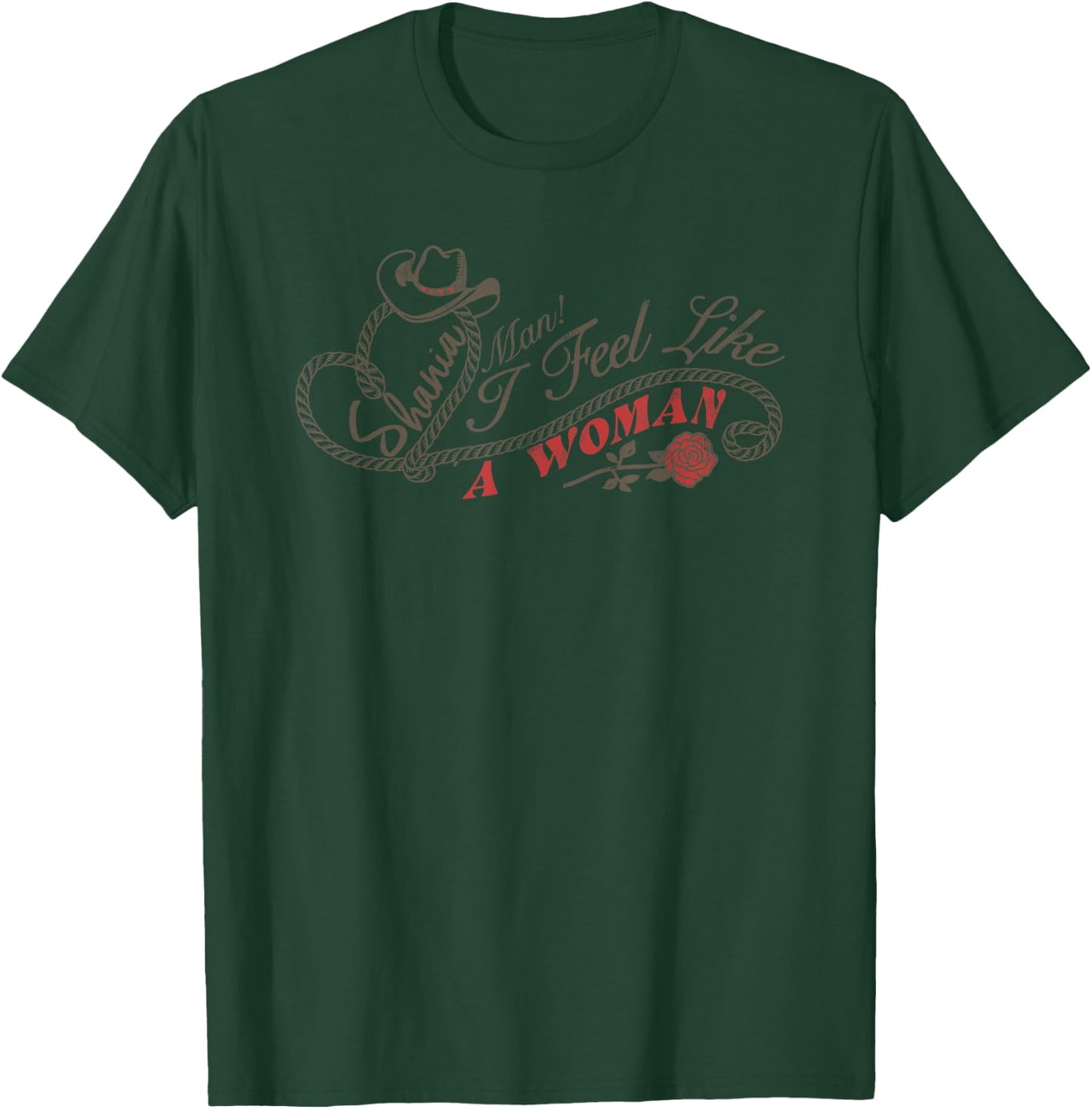 Official Shania Twain Man! I Feel Like A Woman! T-Shirt - T-Shirt | Forest