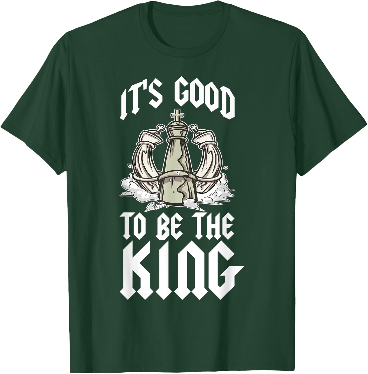 Its Good To Be The King T-Shirt - T-Shirt | Forest