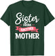 Sister From Another Mother Step-Sister Family Best Friend T-Shirt - T-Shirt | Forest