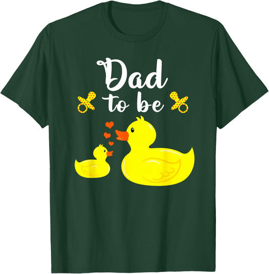 Dad To Be Yellow Duck Baby Shower For Boy Or Girl T-Shirt - T-Shirt | Forest