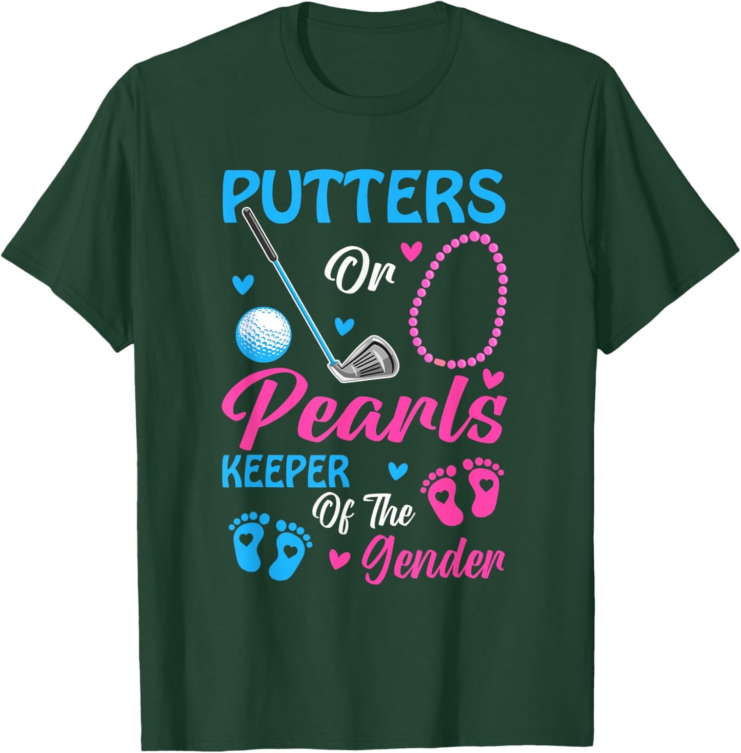 Putters Or Pearls Keeper Of The Gender Gender Reveal Party T-Shirt - T-Shirt | Forest