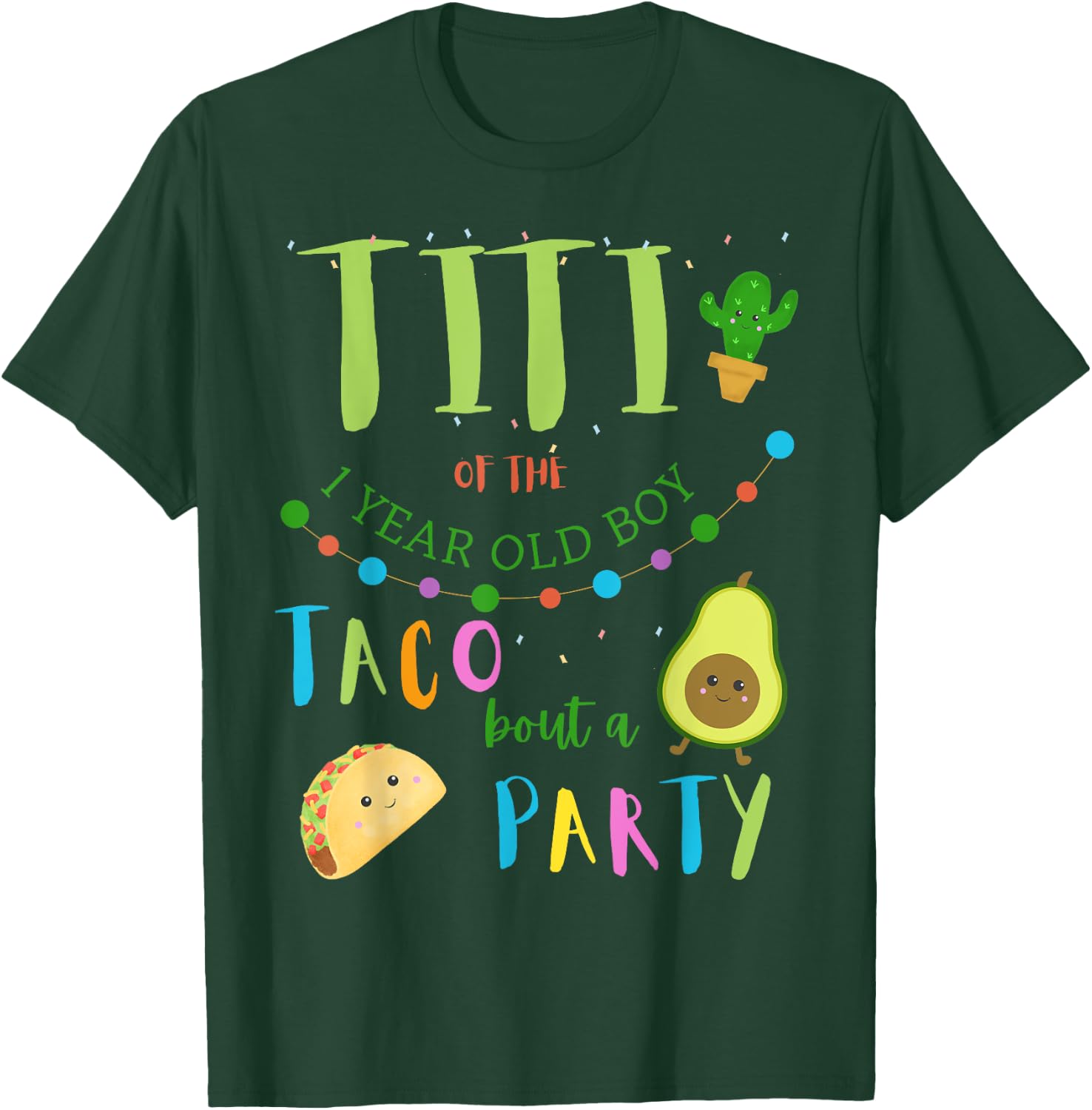 Titi 1st Birthday Taco Bout A Party Family Matching T-Shirt - T-Shirt | Forest