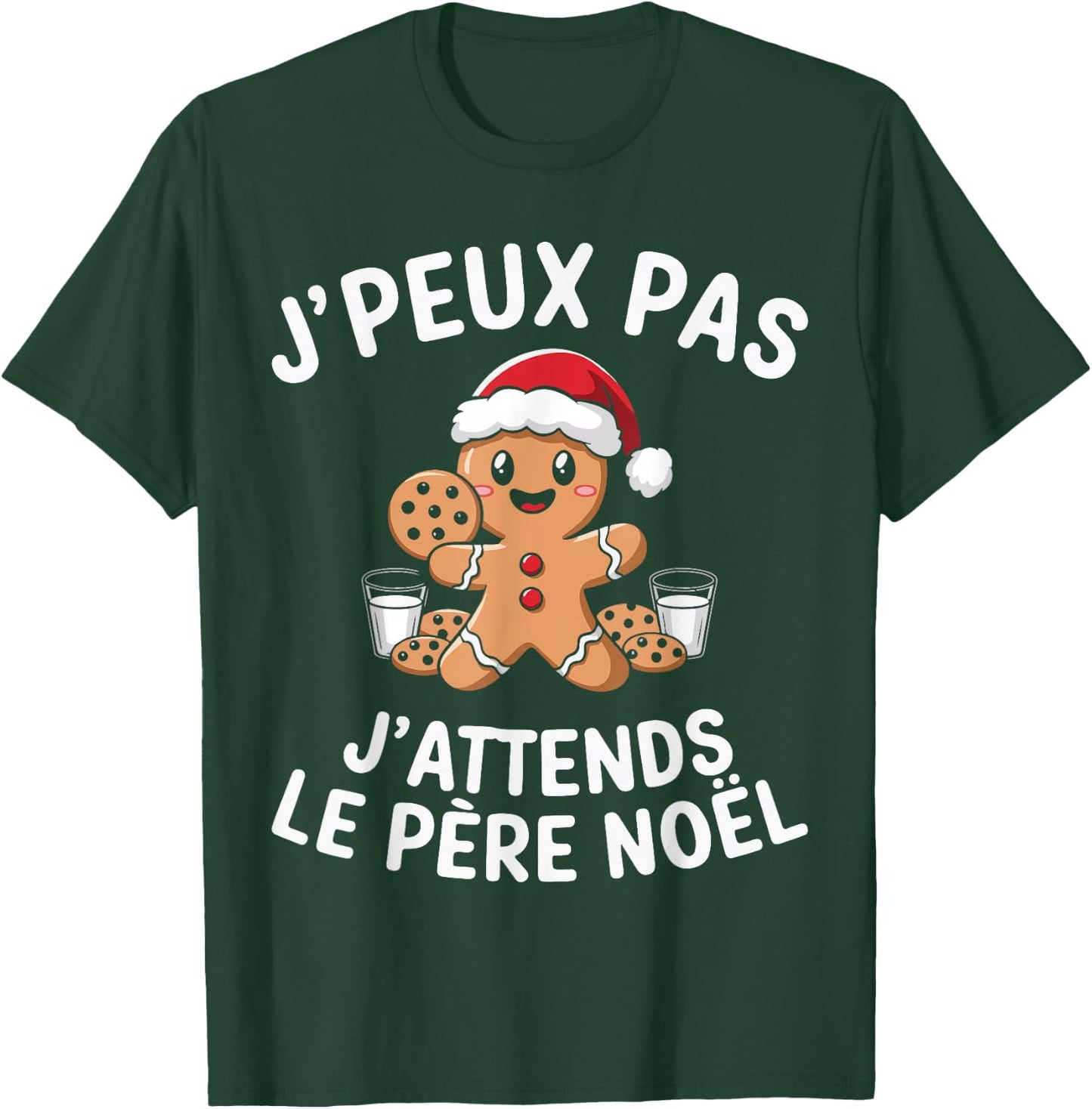 Gingerbread J'peux Pas J'attends Le Père Noël Humour Christmas T-Shirt - T-Shirt | Forest