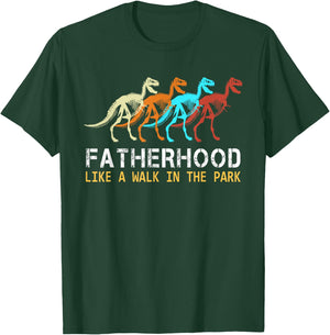 Fatherhood Like A Walk In The Park Funny Dad Men Gifts T-Shirt - T-Shirt | Forest