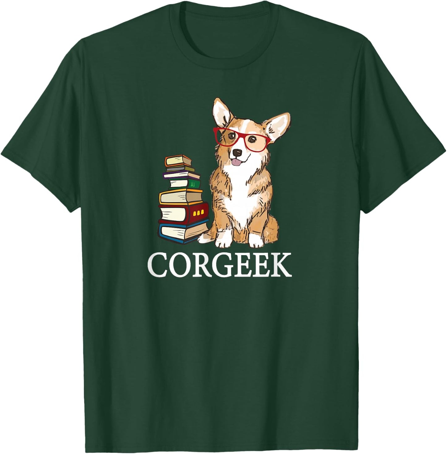 Funny Nerdy Glasses Corgeek Pembroke Welsh Corgi Dog Lover T-Shirt - T-Shirt | Forest