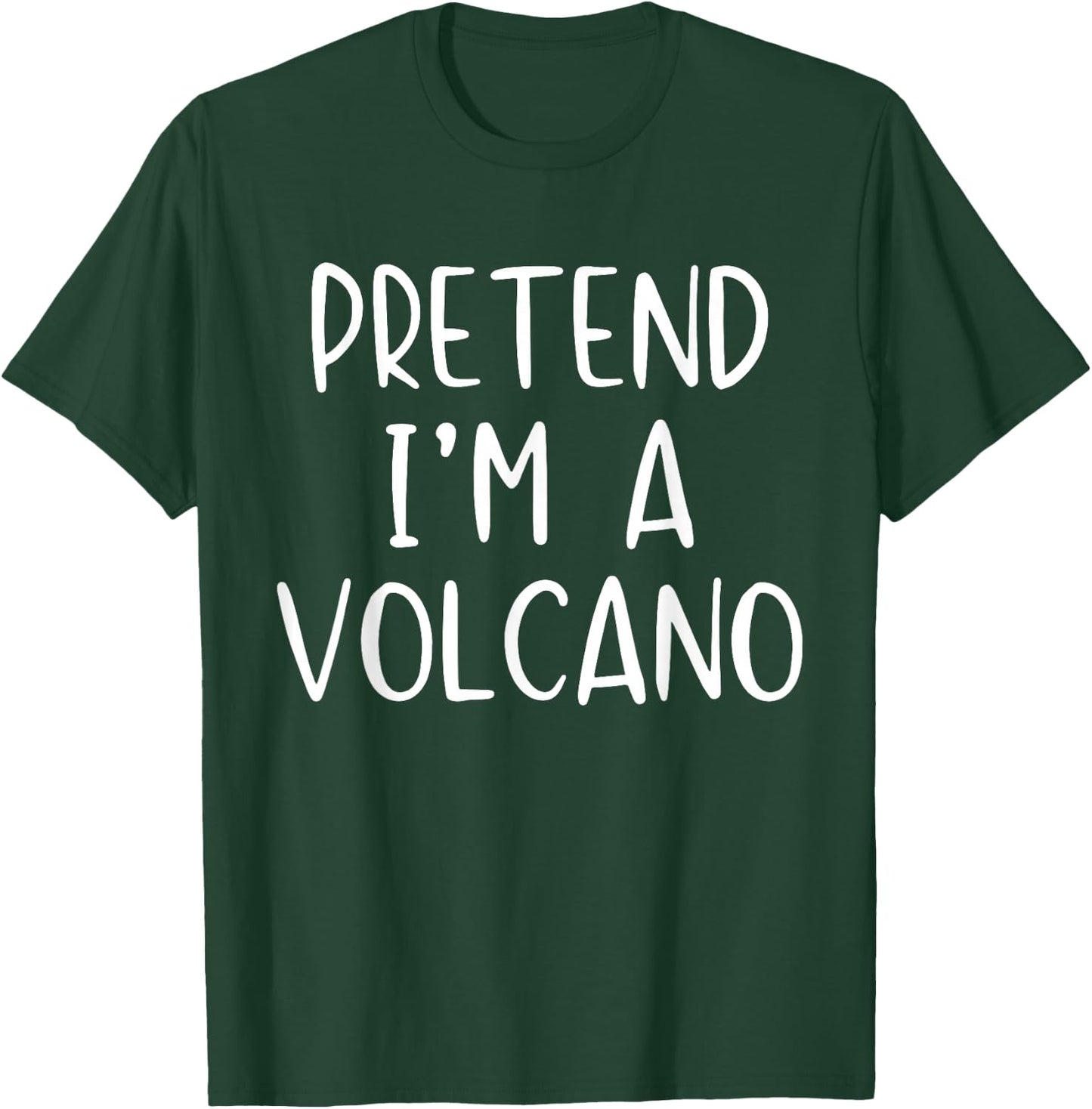 Pretend I'm A Volcano Costume Halloween Simple Adult Kid T-Shirt - T-Shirt | Forest