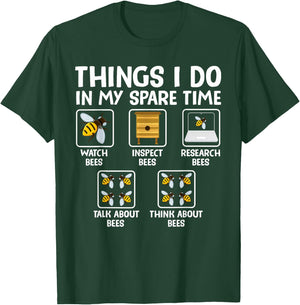 Things I Do In My Spare Time Bees Lovers T-Shirt - T-Shirt | Forest