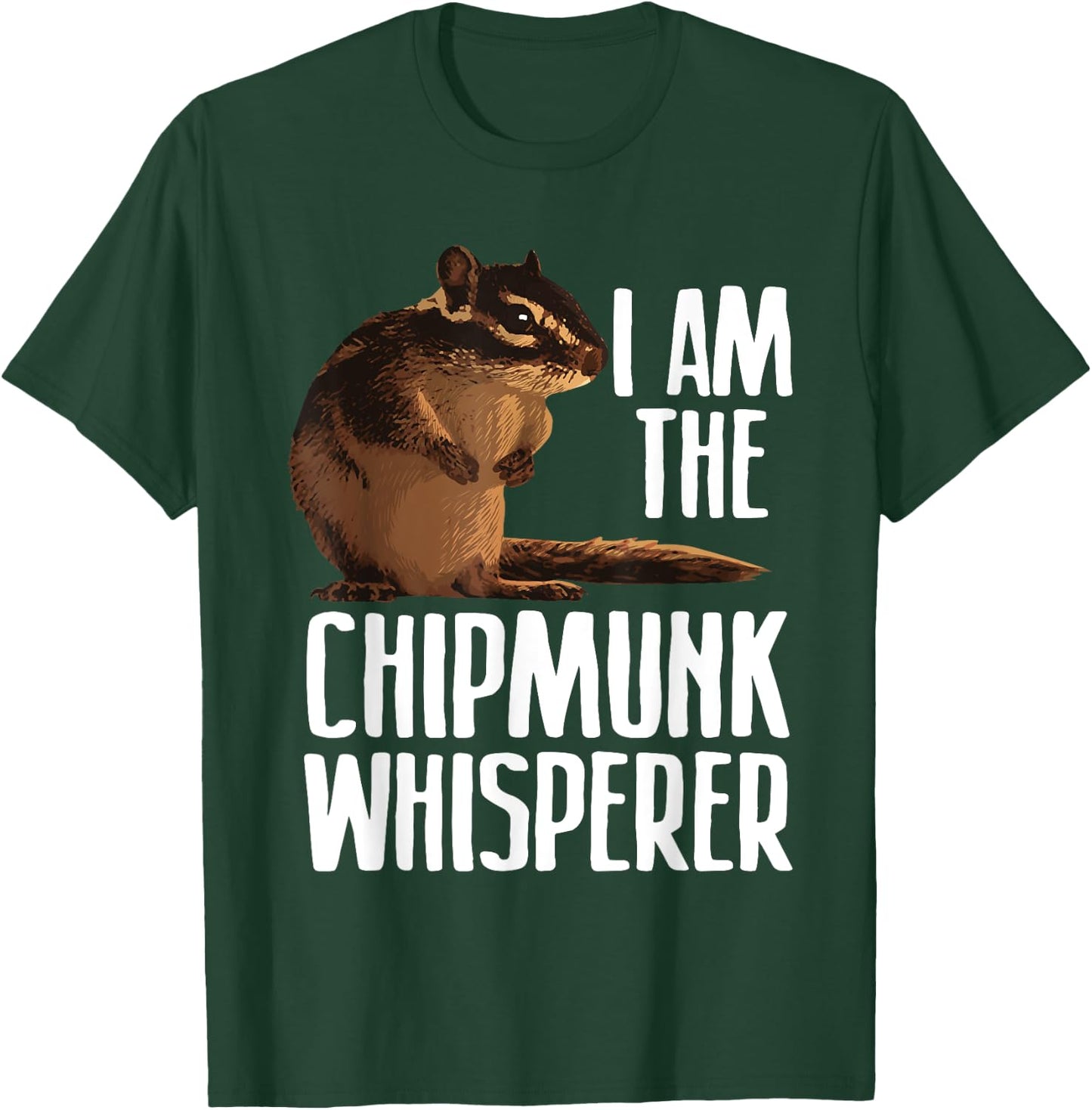 Cool Chipmunk Women Chipmunk Whisperer Pet Squirrel T-Shirt - T-Shirt | Forest
