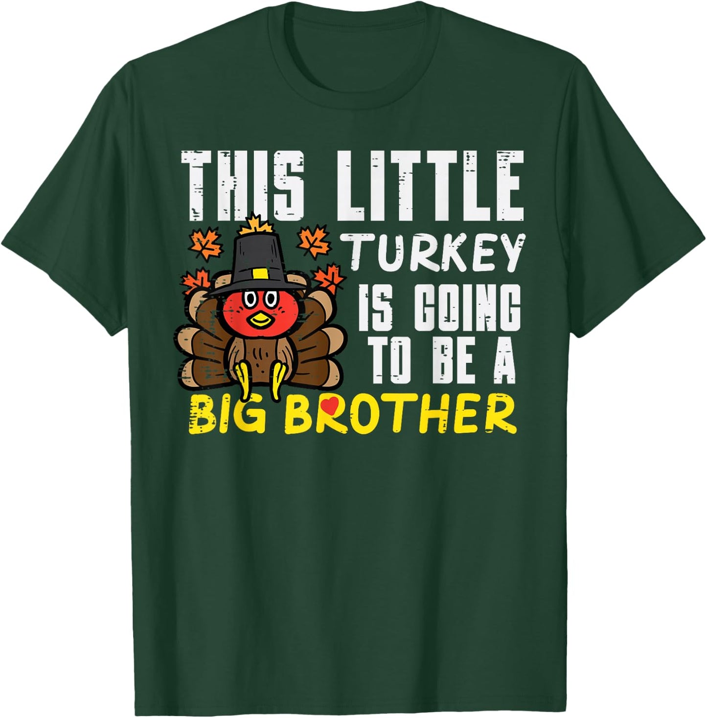Little Turkey Going Big Brother Thanksgiving Announce Kids T-Shirt - T-Shirt | Forest