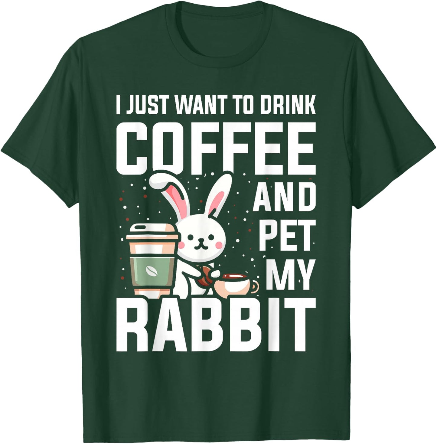 Rabbit Lover Coffee Bunny Mom T-Shirt - T-Shirt | Forest