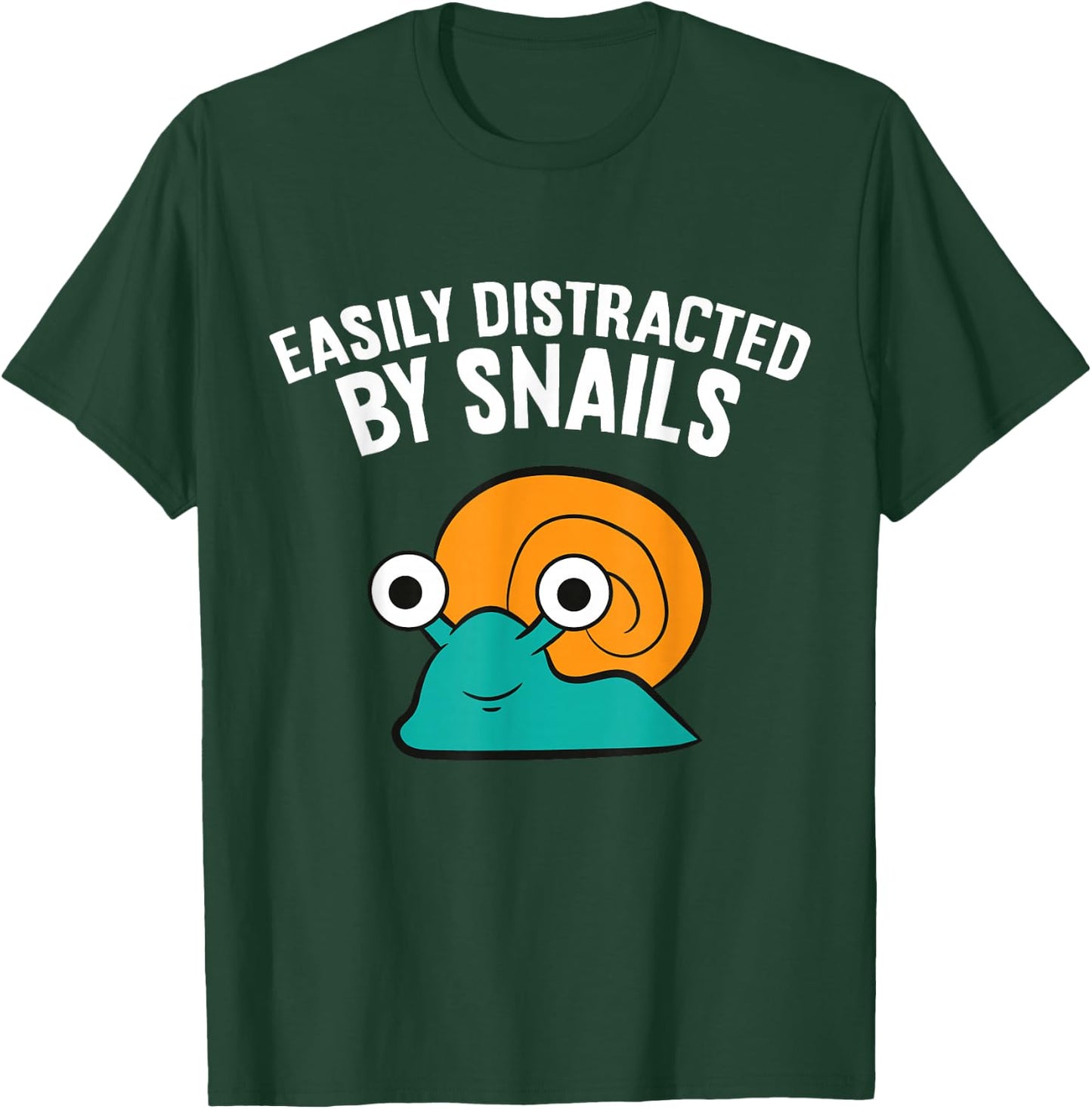 Easily Distracted By Snails T-Shirt - T-Shirt | Forest
