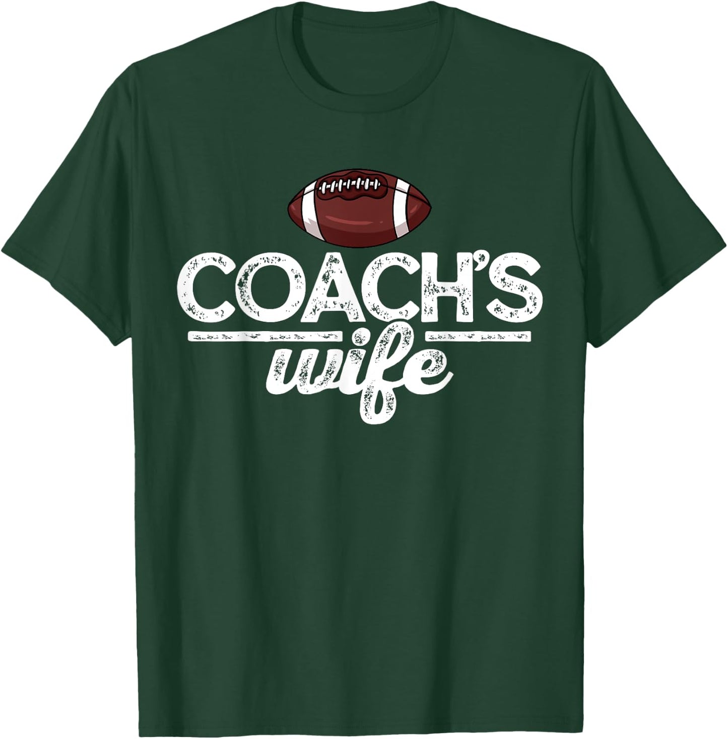 Football Coach's Wife Gift T-Shirt - T-Shirt | Forest